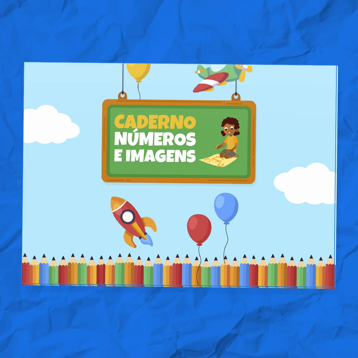 CADERNO NÚMEROS E IMAGENS – Escrita por Extenso e Algarismos