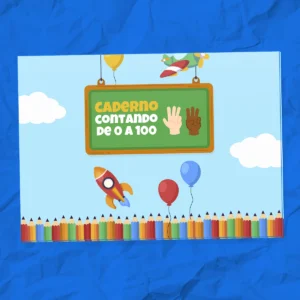 CADERNO CONTANDO DE 0 A 100 – Sequência Numérica Progressiva