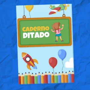 CADERNO DITADO – Escrita de Figuras e Ortografia