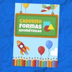 CADERNO FORMAS GEOMÉTRICAS – Traçado e Reconhecimento de Cores