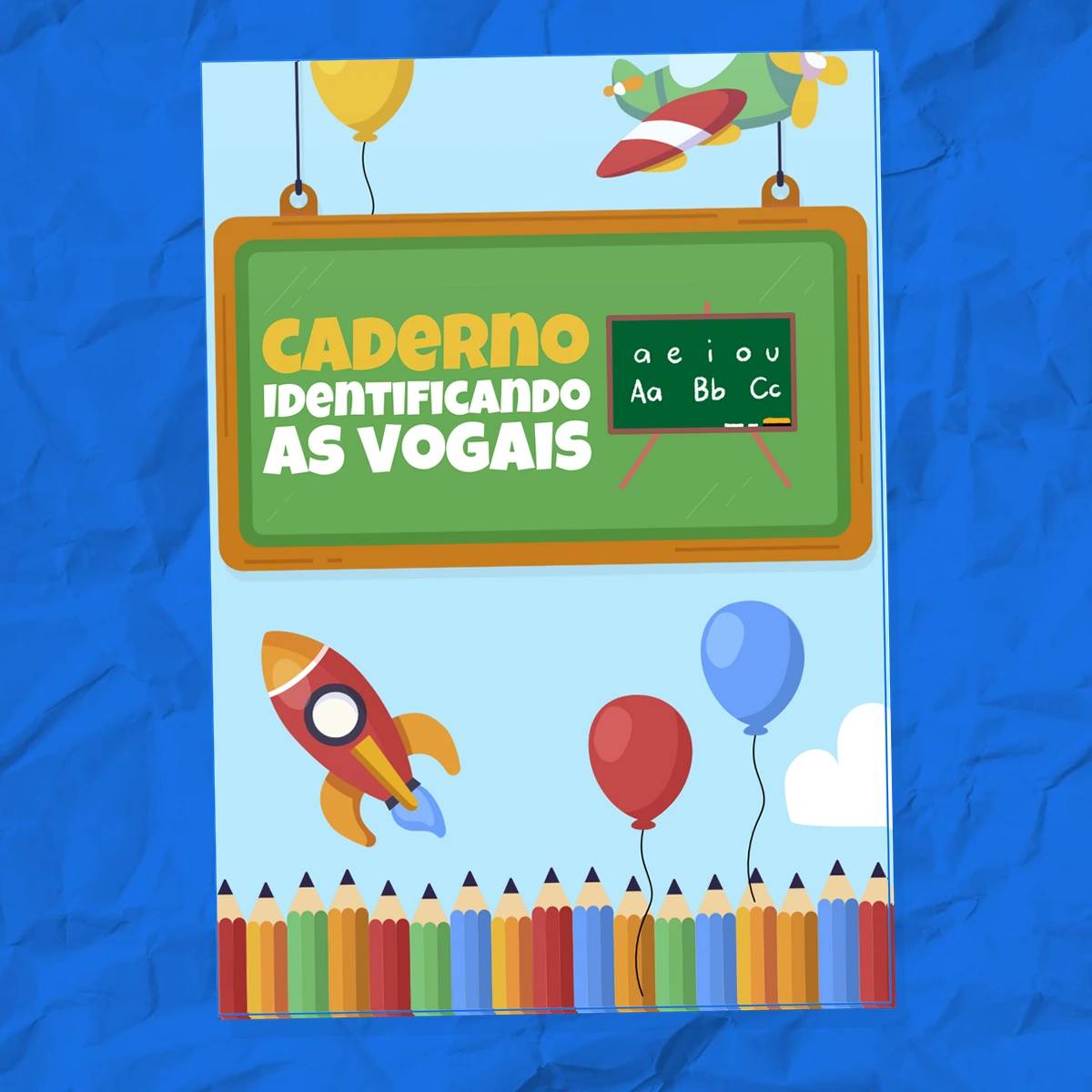 CADERNO IDENTIFICANDO AS VOGAIS – Completar Palavras e Escrita