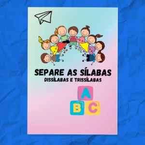 SEPARE AS SÍLABAS Sílabas